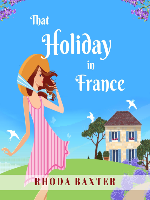 Title details for That Holiday In France by Rhoda Baxter - Available